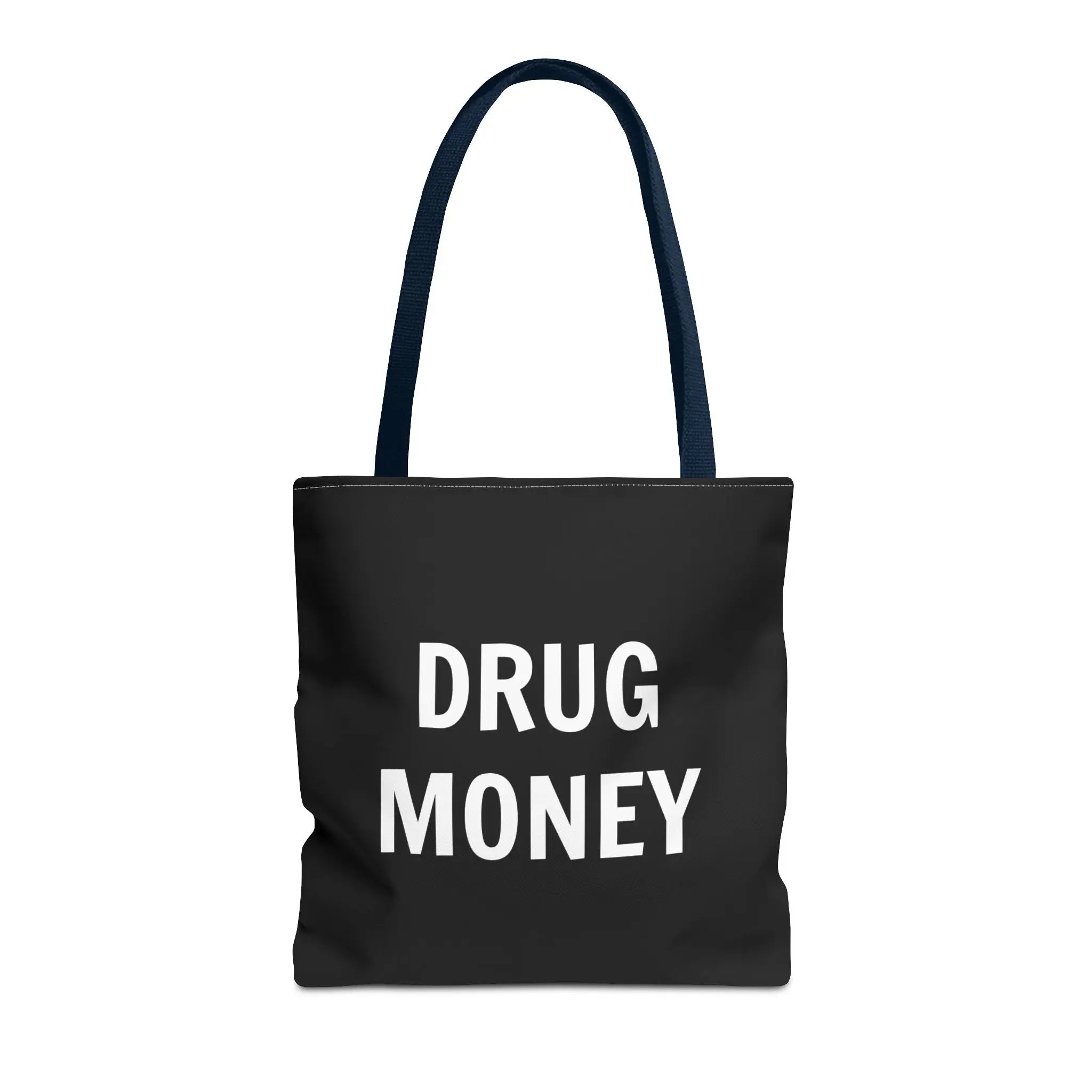 Funny Tote Bag – Bold “Drug Money” Heavy-Duty Shopper - Sinful Threads