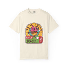 Dessert Lover Shirt - Funny Sweet Tooth Tee Perfect Gift