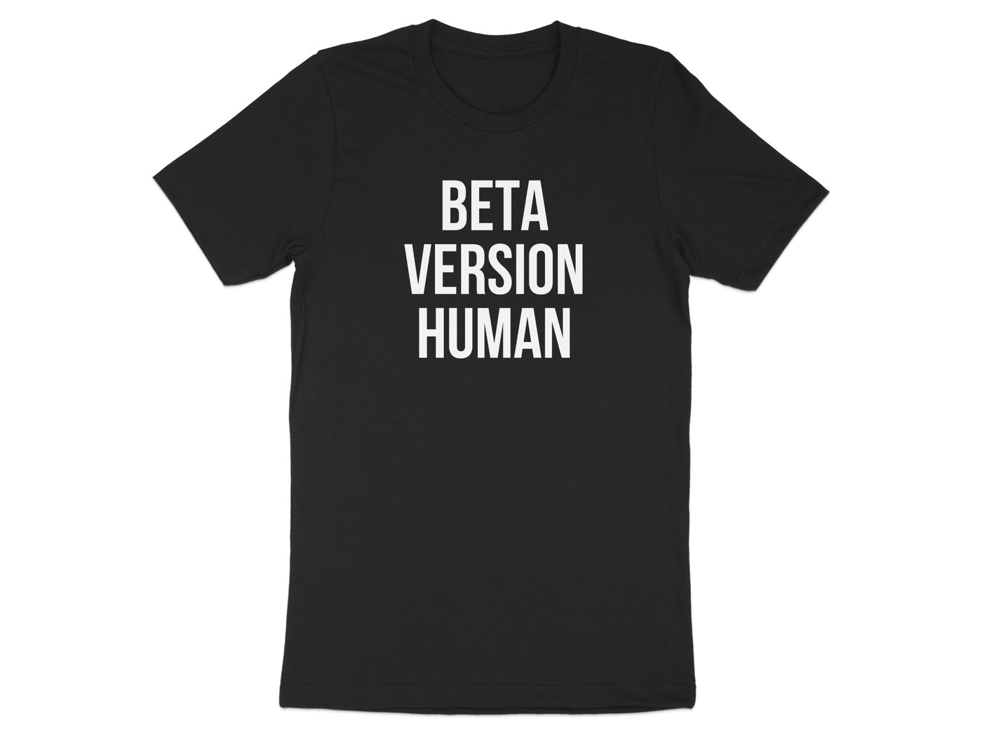 Beta Version Human T-Shirt Fun Graphic Tee product type