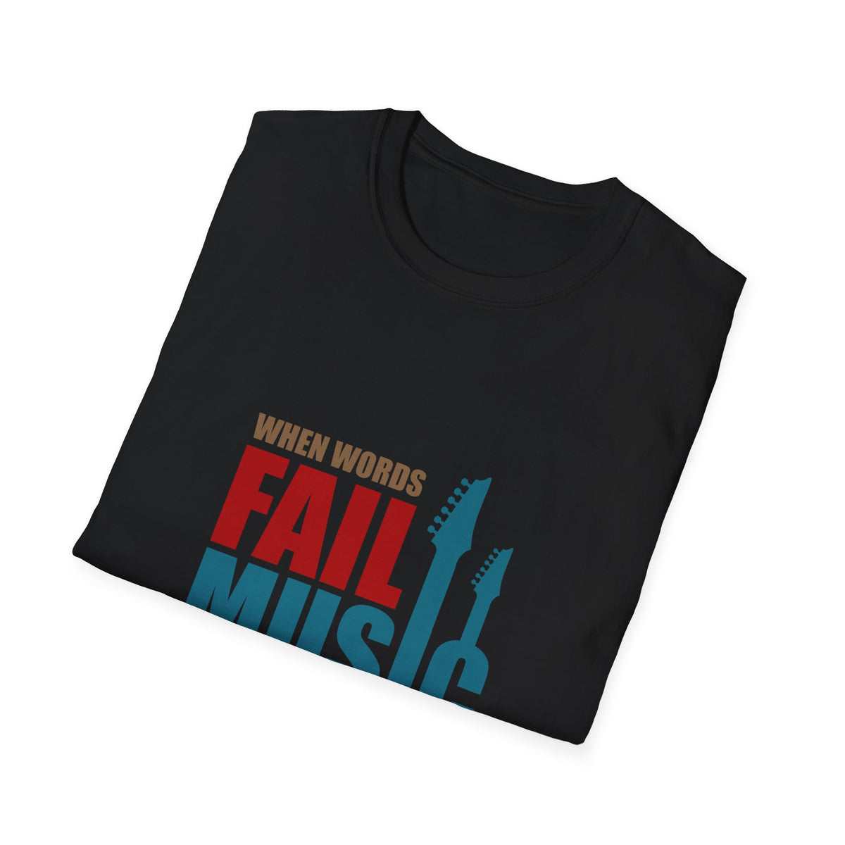 When Words Fail Music Tee - Music Speaks Graphic Shirt - Sinful Threads
