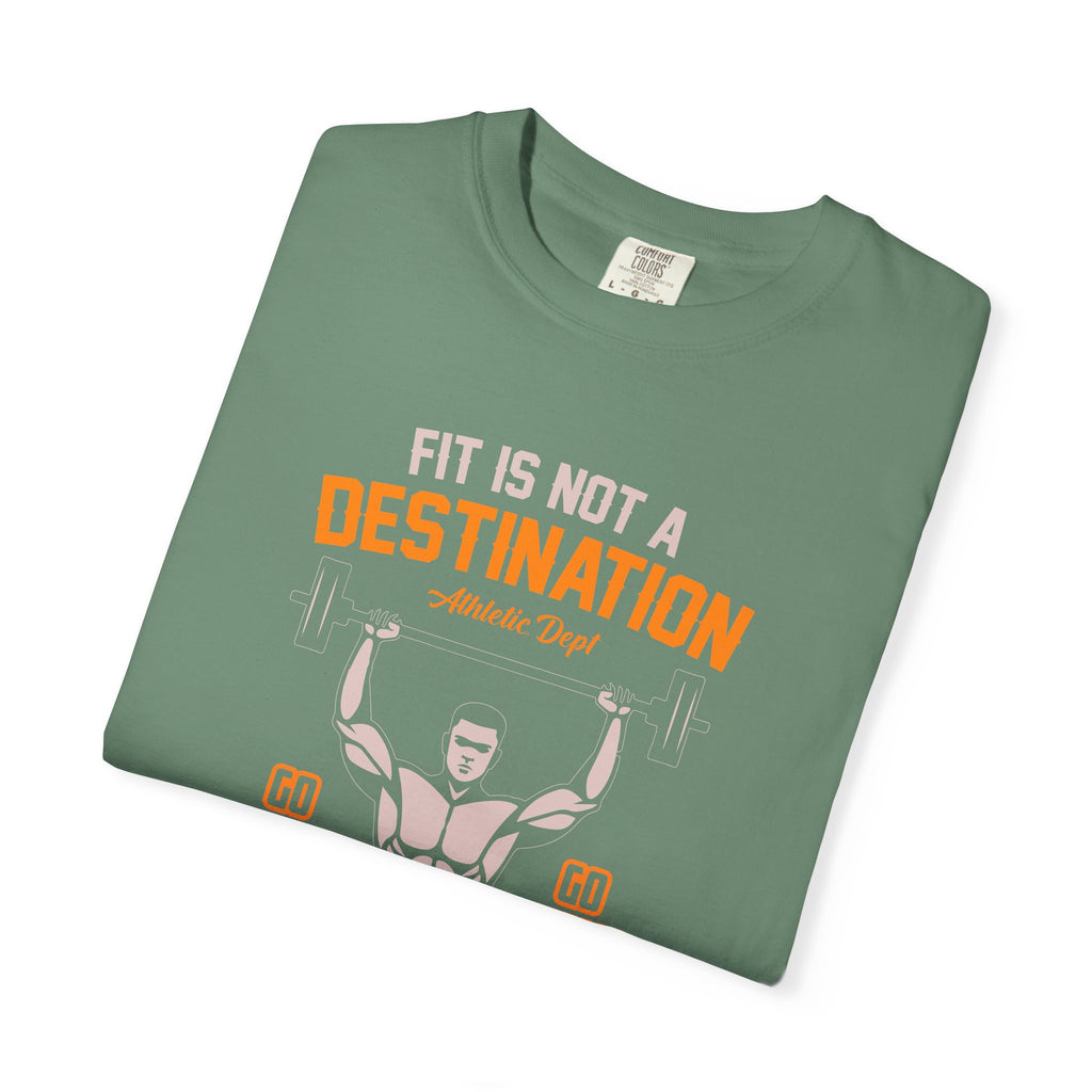 Fit Is Not a Destination Way of Life Gym Motivational Tee - Sinful Threads