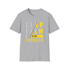 Keep Calm Stay Focused T Shirt - Mindful Productivity & Zen - Sinful Threads
