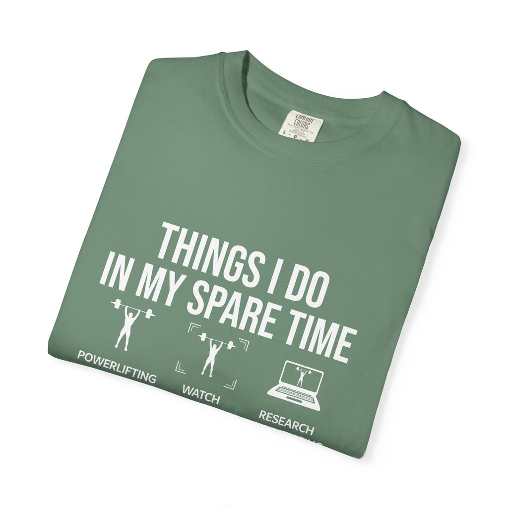 Things I Do Powerlifting T-Shirt - Funny Gym Gift - Sinful Threads