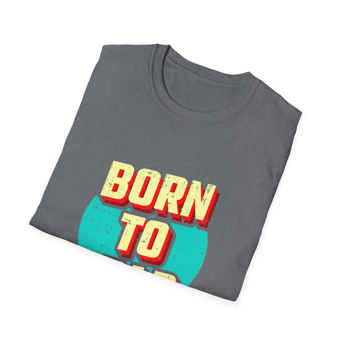 Born To Lead Tee - Professional Leadership Graphic Shirt