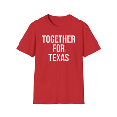 Together For Texas Shirt - Texas Unity Pride Tee