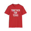 Together For Texas Shirt - Texas Unity Pride Tee - Sinful Threads