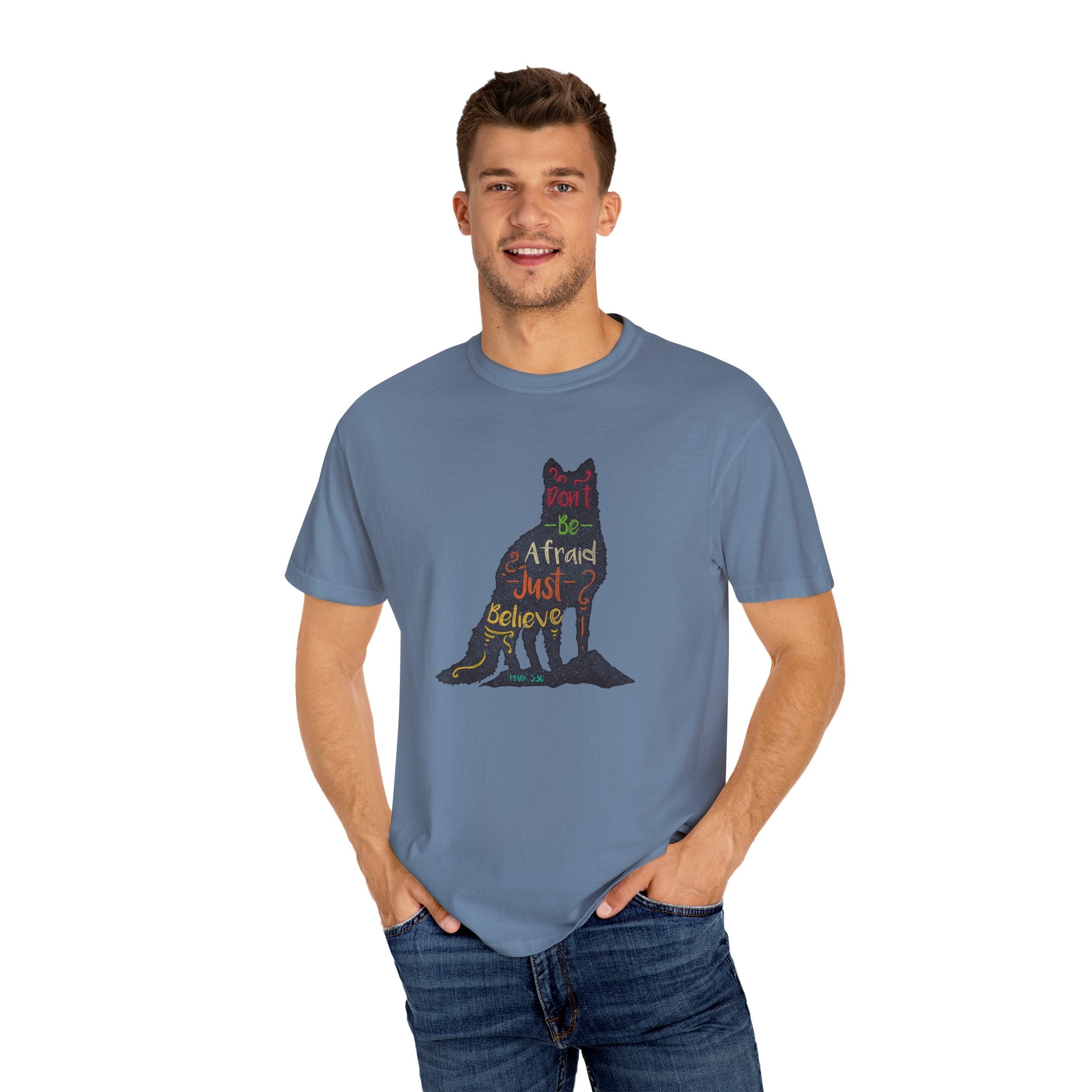 Don't Be Afraid Just Believe in Wolf Silhouette T-Shirt - Sinful Threads