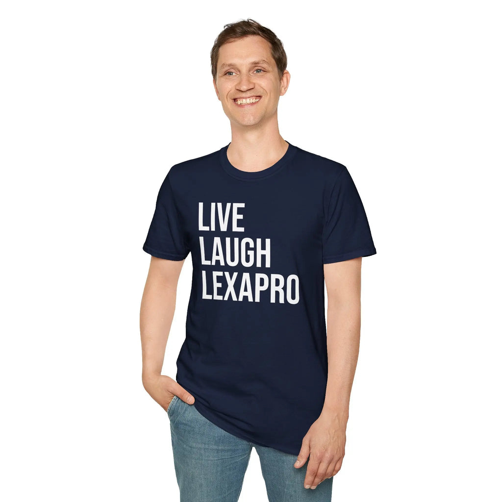 Live Laugh Lexapro Shirt - Mental Health Awareness Tee Printify