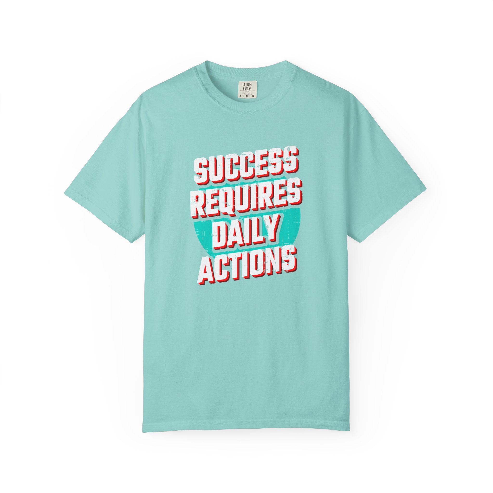 Motivational Quote Shirt - Daily Action Tee - Success Gift - Sinful Threads