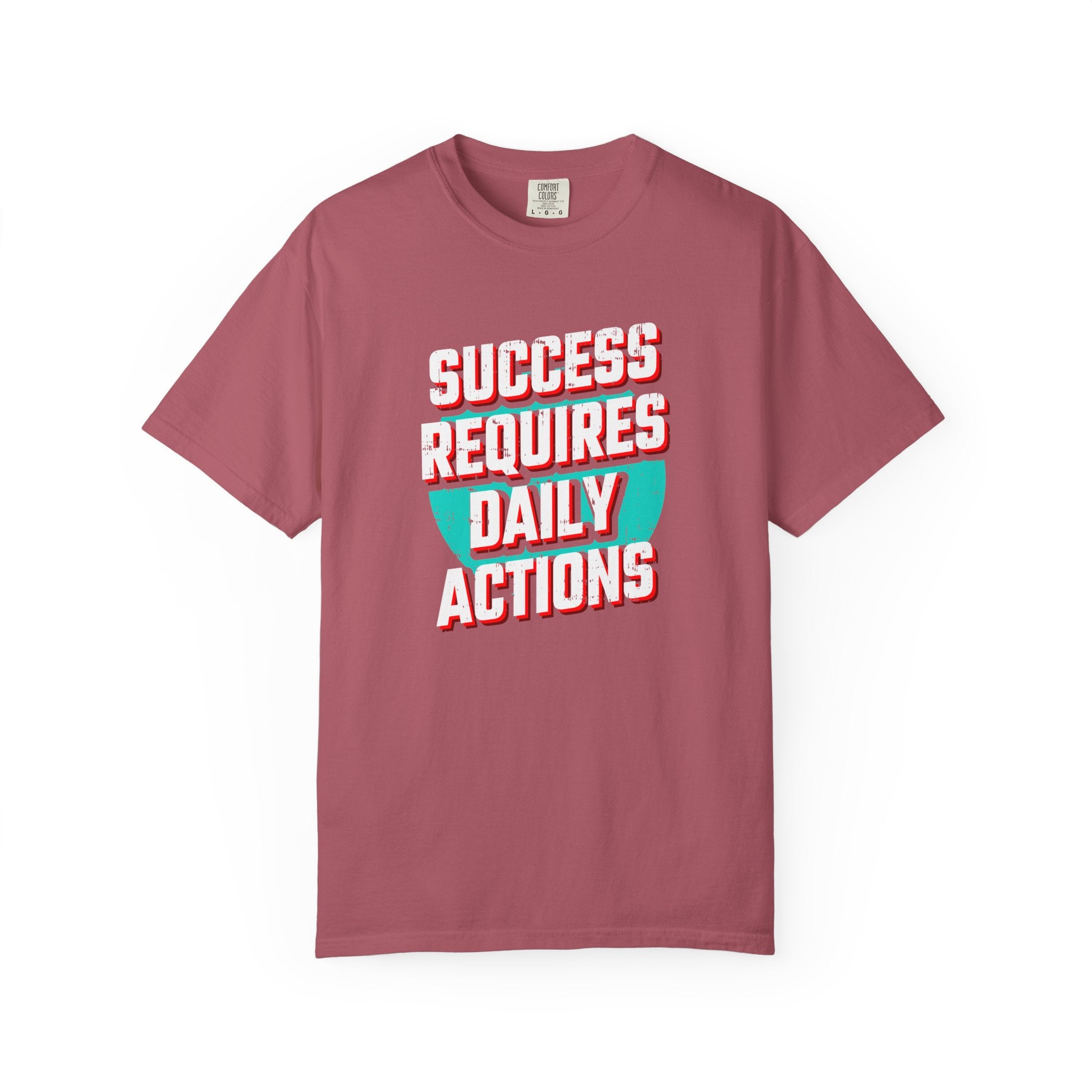 Motivational Quote Shirt - Daily Action Tee - Success Gift - Sinful Threads