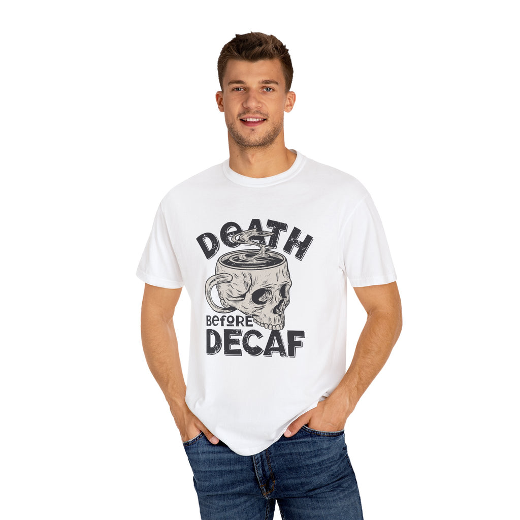 Coffee Skull Shirt - Death Before Decaf - Funny Caffeine Gift - Sinful Threads