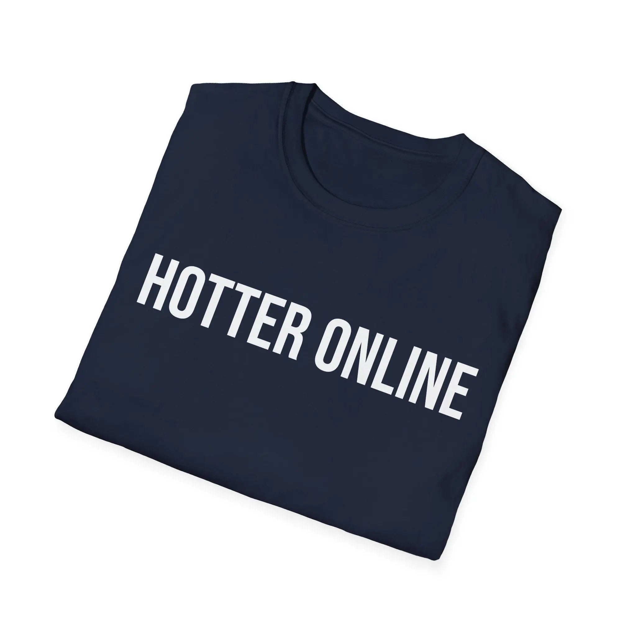Funny Online Shirt - Hotter Online Digital Humor Tee - Sinful Threads