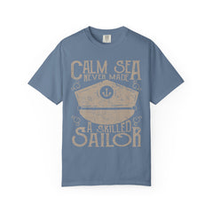Calm Sea Never Made A Skilled Sailor Graphic T-Shirt - Sinful Threads