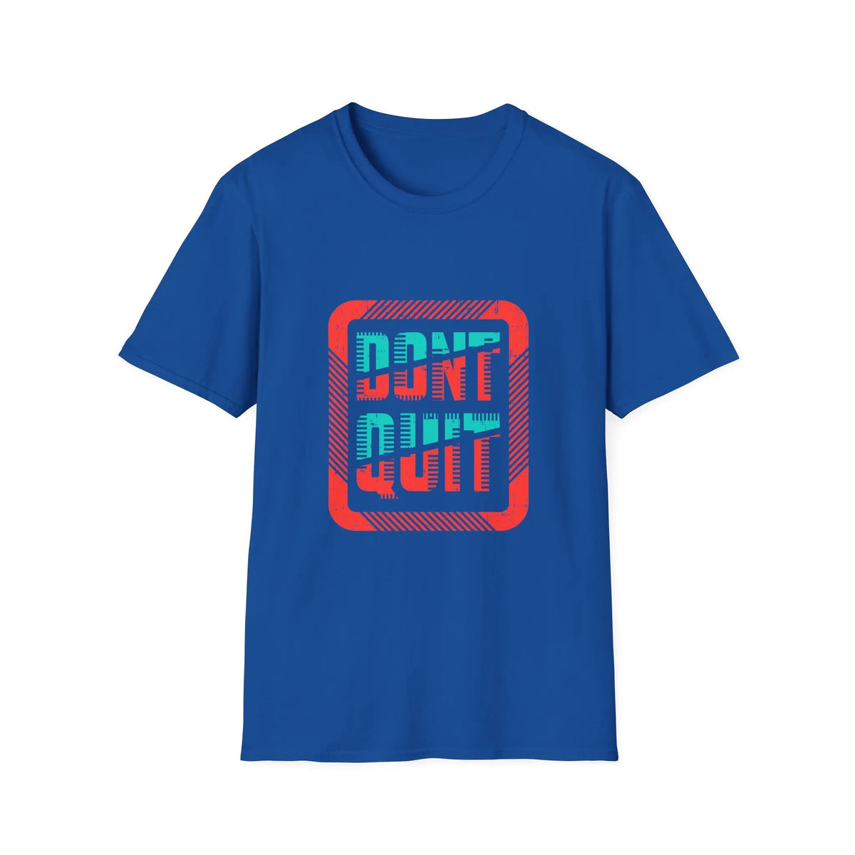 Don't Quit T Shirt - Sinful Threads