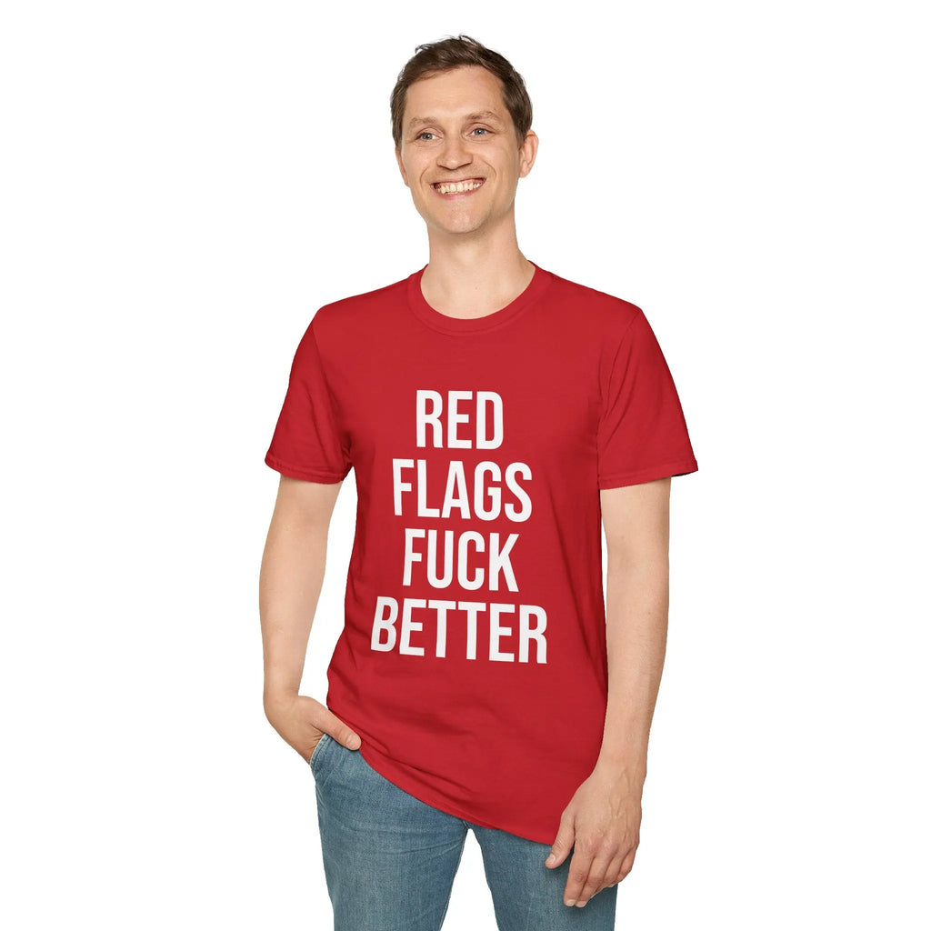Red Flags Fuck Better Shirt - Sarcastic Dating Humor Tee Printify