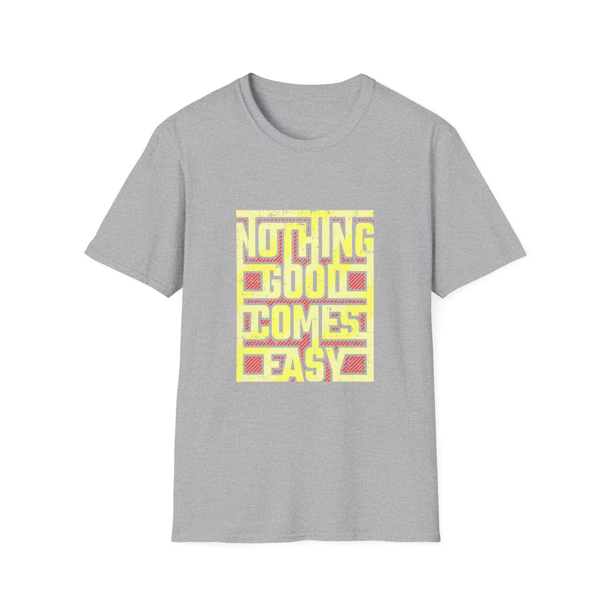 Nothing Good Comes Easy Perseverance Graphic Tee - Work Ethic - Sinful Threads