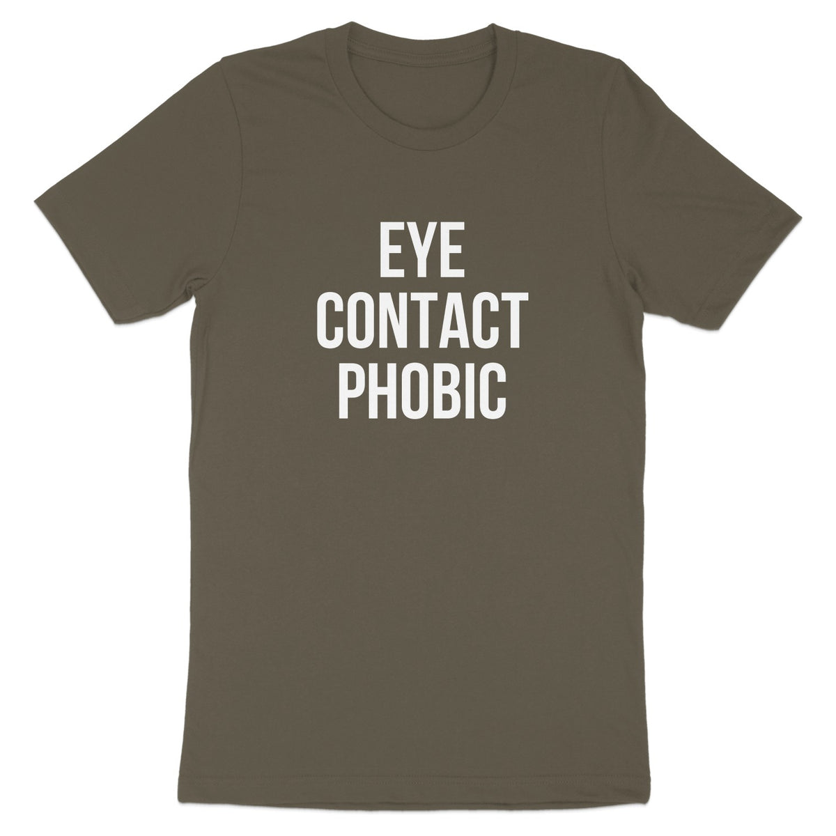 Eye Contact Phobic Unique Statement T-Shirt Product