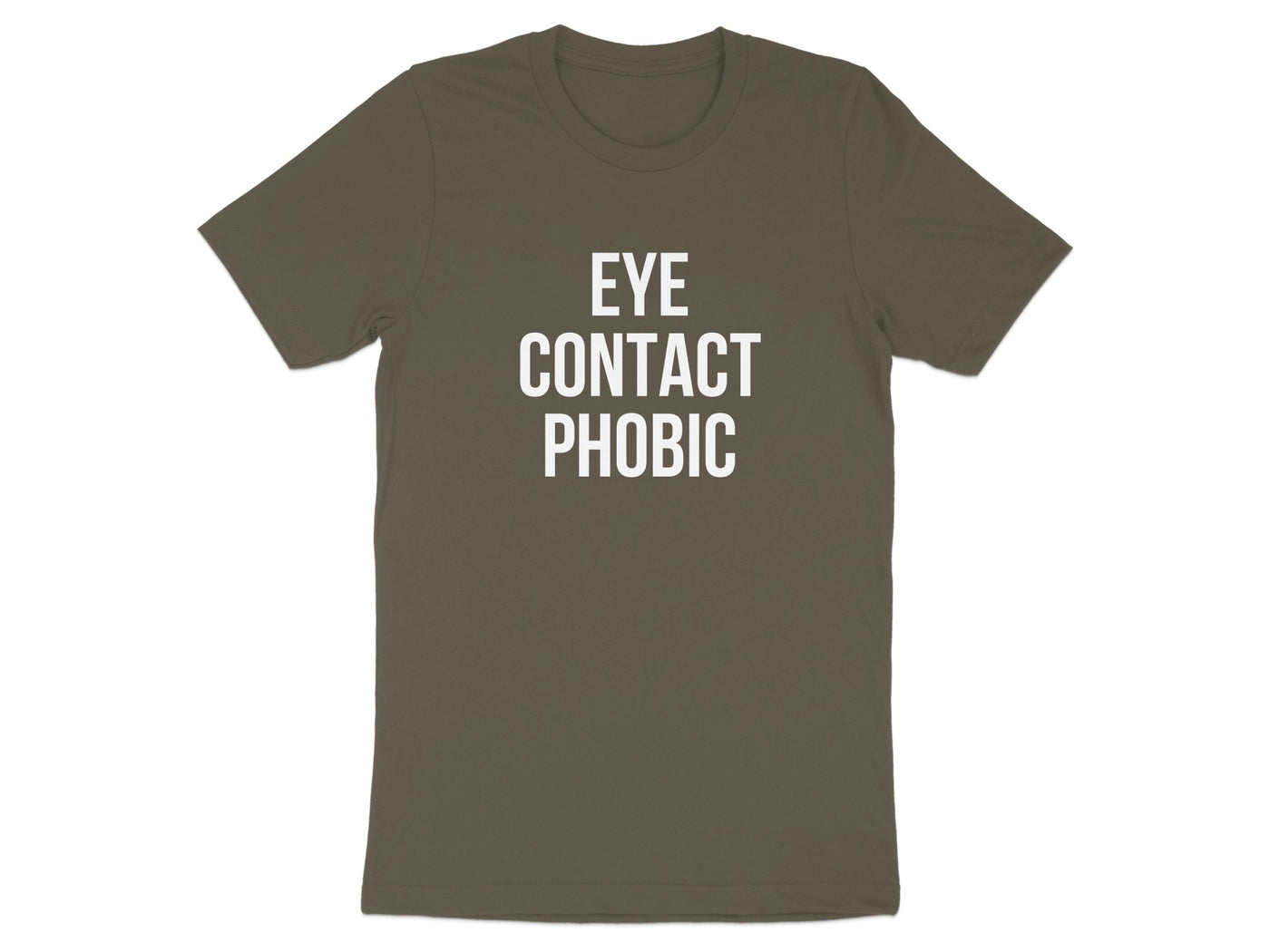 Eye Contact Phobic Unique Statement T-Shirt Product