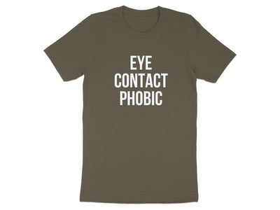 Eye Contact Phobic Unique Statement T-Shirt Product