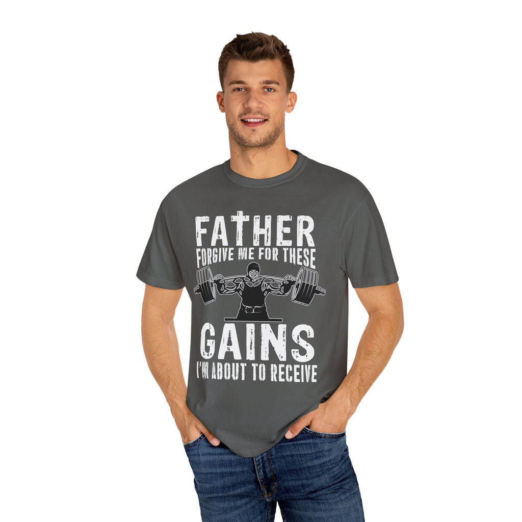 Father Forgive Gains Gym Shirt - Christian Humor Gift - Sinful Threads