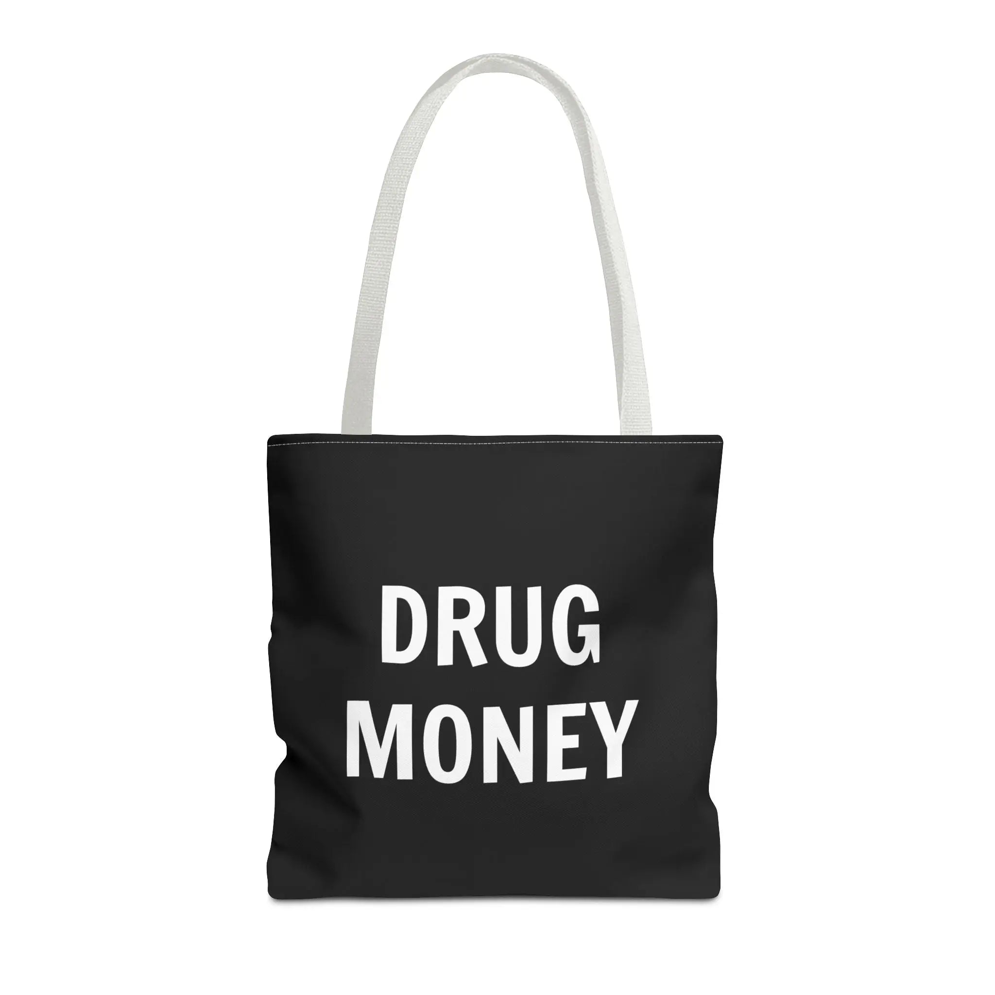 Funny Tote Bag – Bold “Drug Money” Heavy-Duty Shopper - Sinful Threads