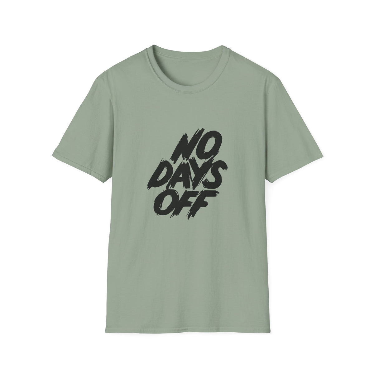 Workaholic Quote Shirt - No Days Off Business Hustle Tee