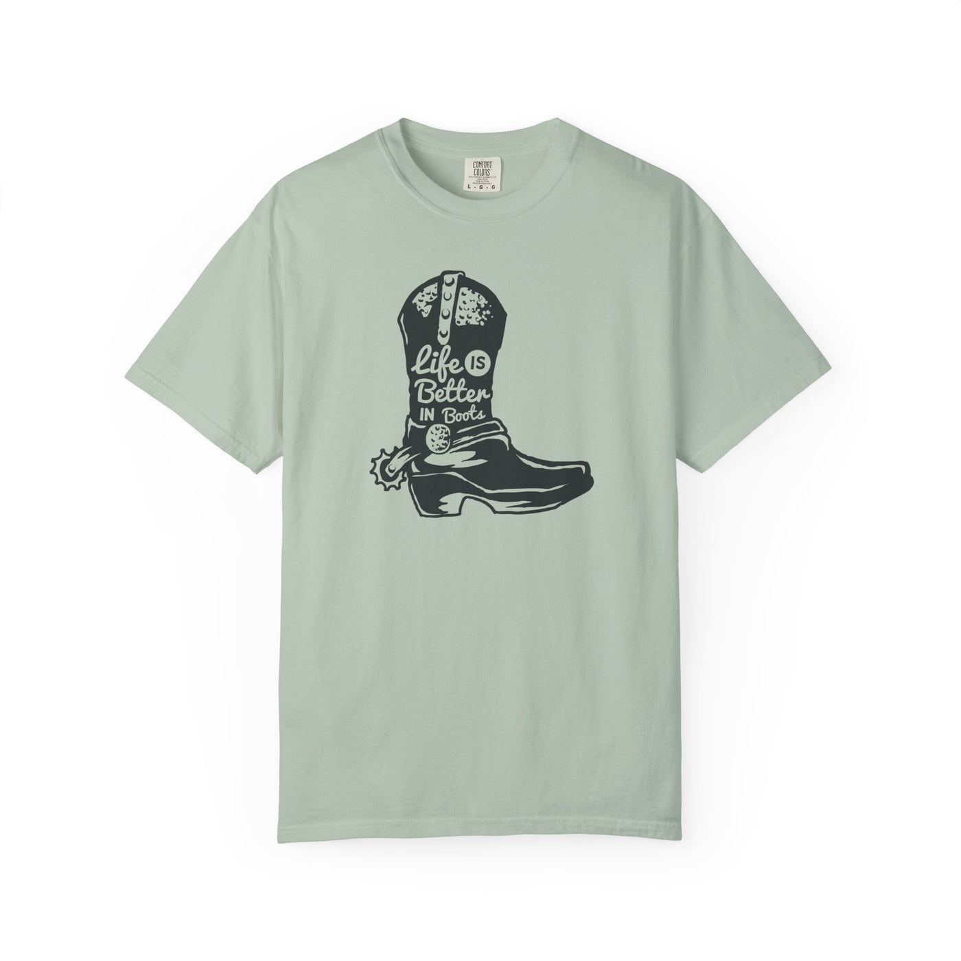 Life Is Better In Boots - Funny Slogan Western T-Shirt - Sinful Threads