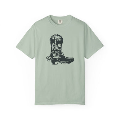 Life Is Better In Boots - Funny Slogan Western T-Shirt - Sinful Threads