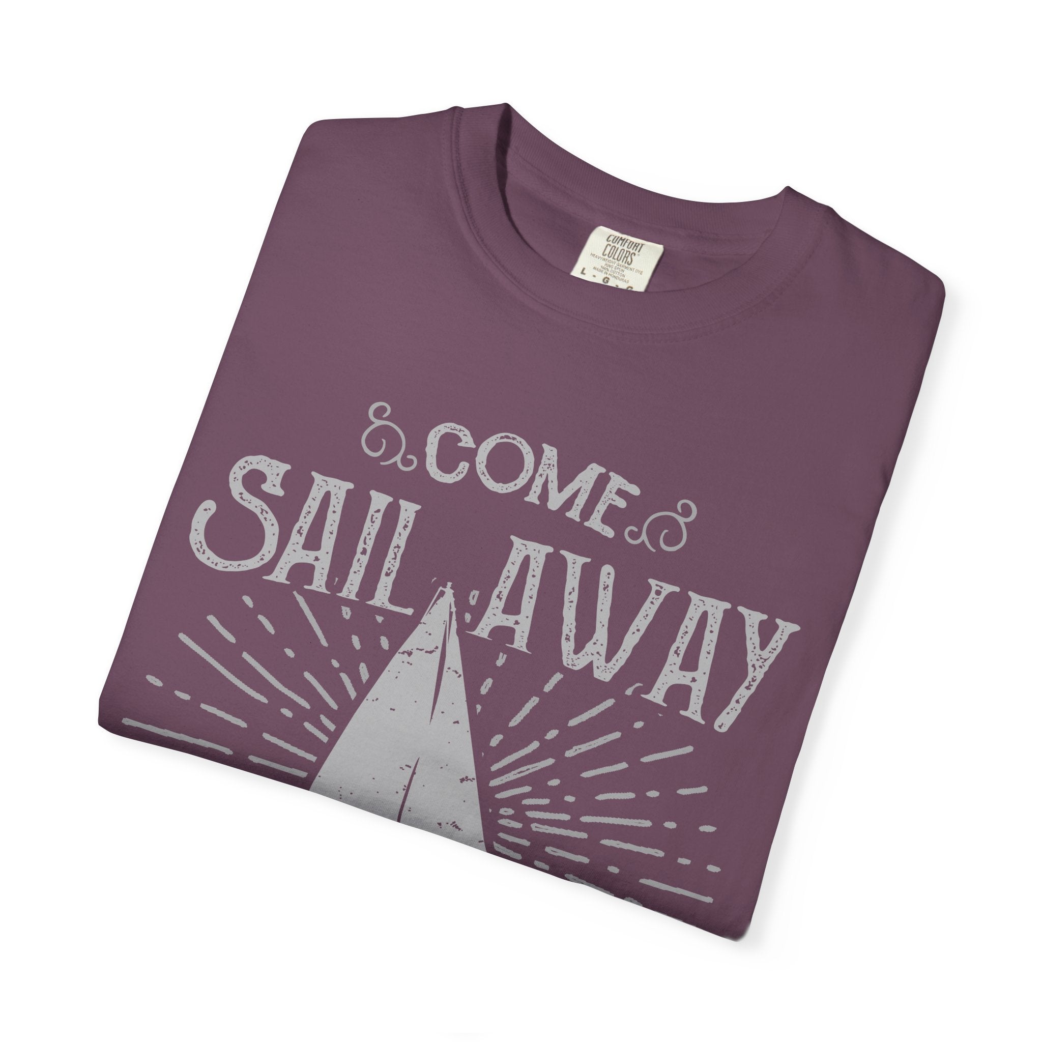 Come Sail Away With Me Nautical Theme Graphic T-Shirt - Sinful Threads