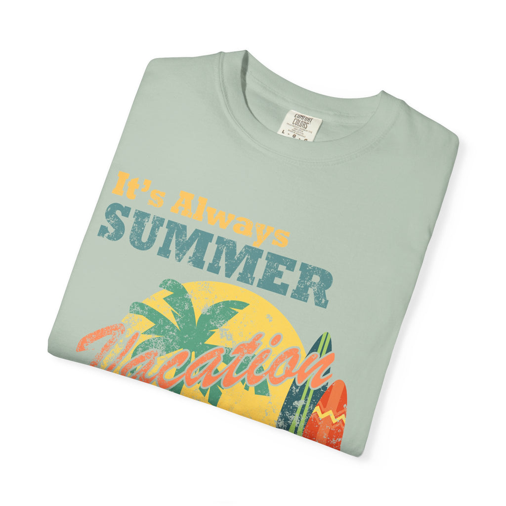 It Is Always Summer When You're Retired Vacation T-Shirt - Sinful Threads