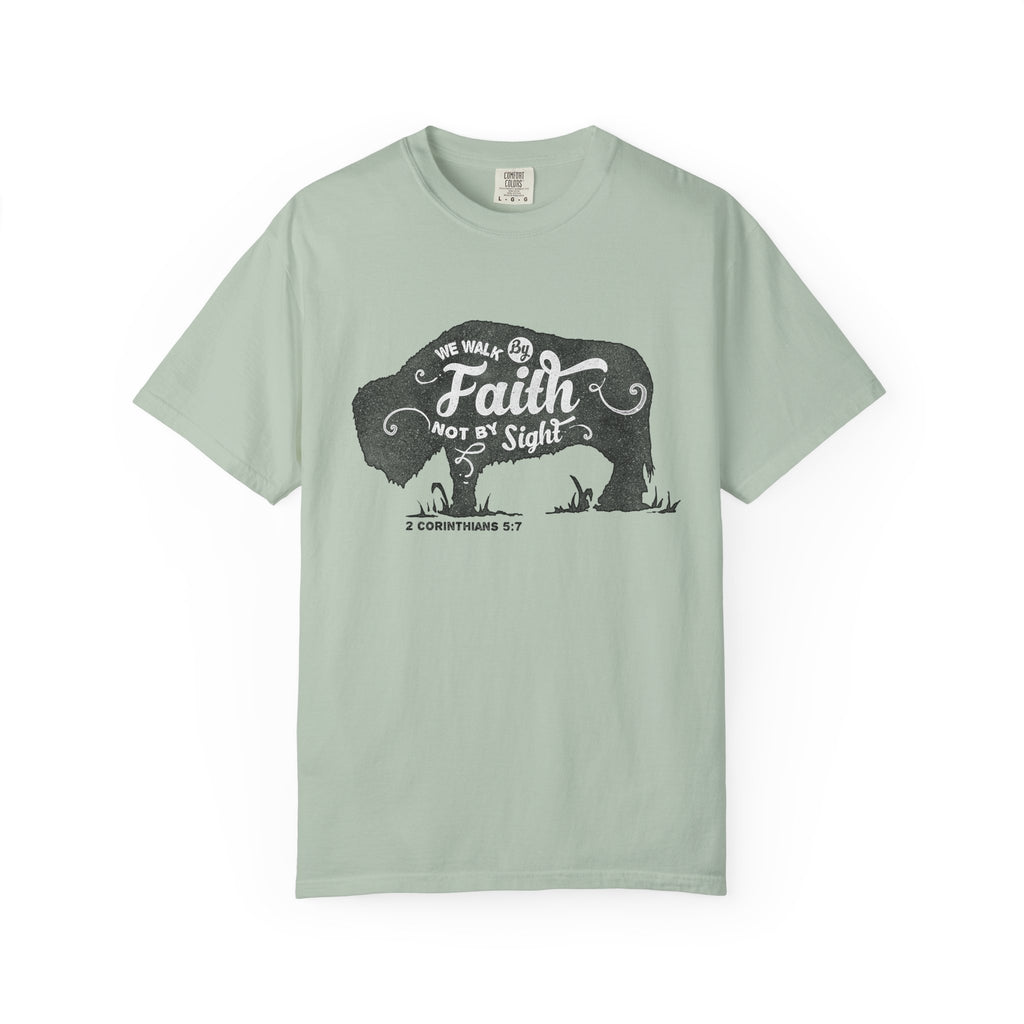 We Walk By Faith Buffalo Christian T-Shirt - Sinful Threads