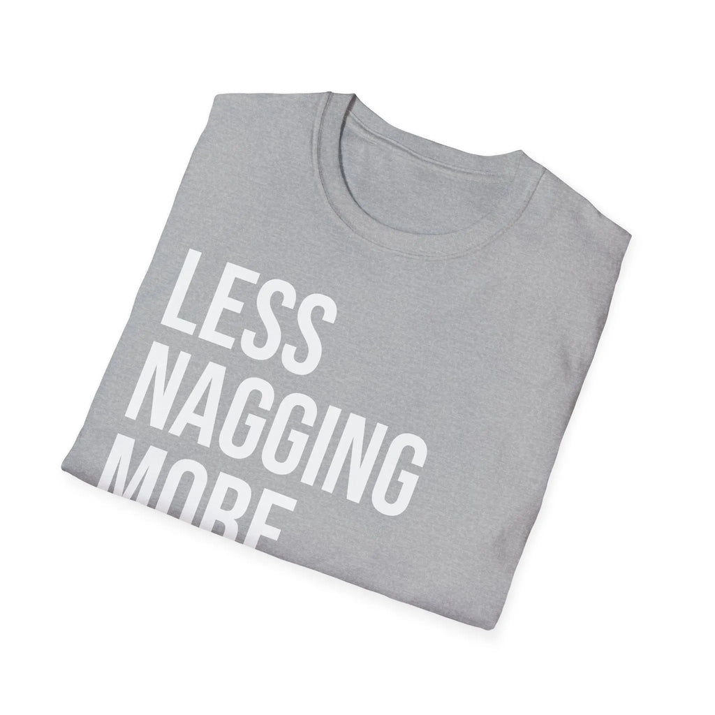 Less Nagging More Gagging T-Shirt - Adult Humor Couple Tee Printify