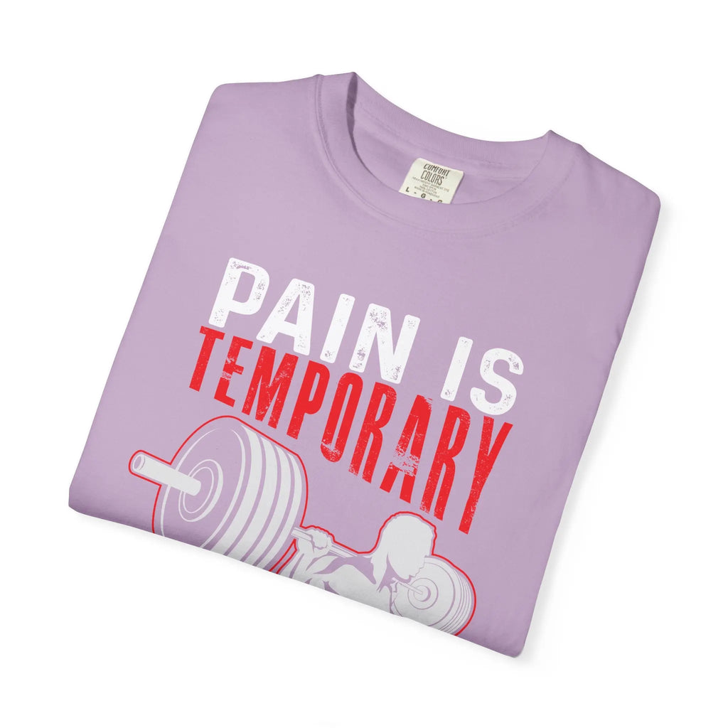 Motivational T-Shirt – Pain is Temporary Pride Forever Printify