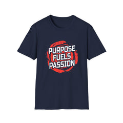 Purpose Fuels Passion Motivational Graphic Tee Statement