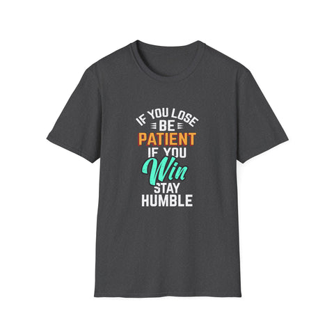 Patient Humble Mindset Shirt - Sports Character Wisdom Tee