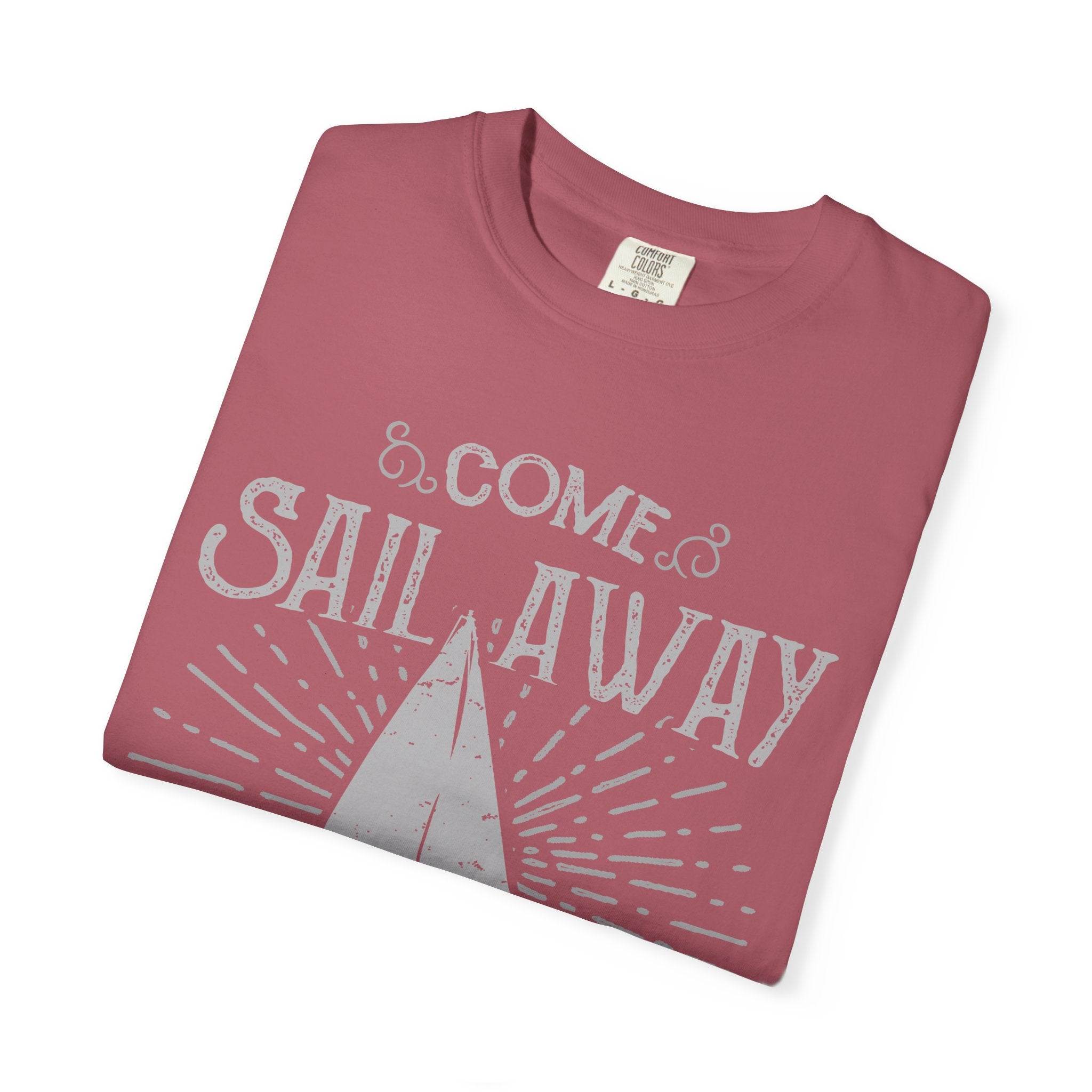 Come Sail Away With Me Nautical Theme Graphic T-Shirt - Sinful Threads