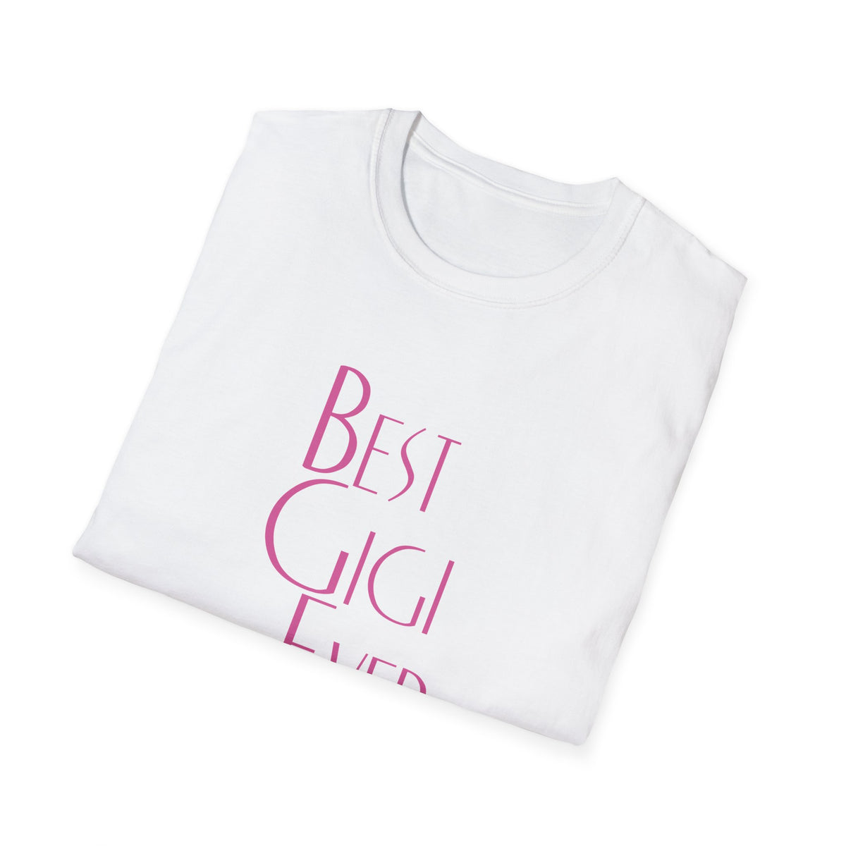 Best Gigi Ever Tshirt - Perfect Grandma Appreciation Shirt - Sinful Threads