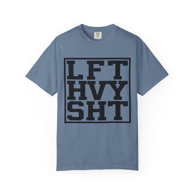Heavy Lifting Motivation Shirt - LiFT HeaVY SHiT Tee - Sinful Threads