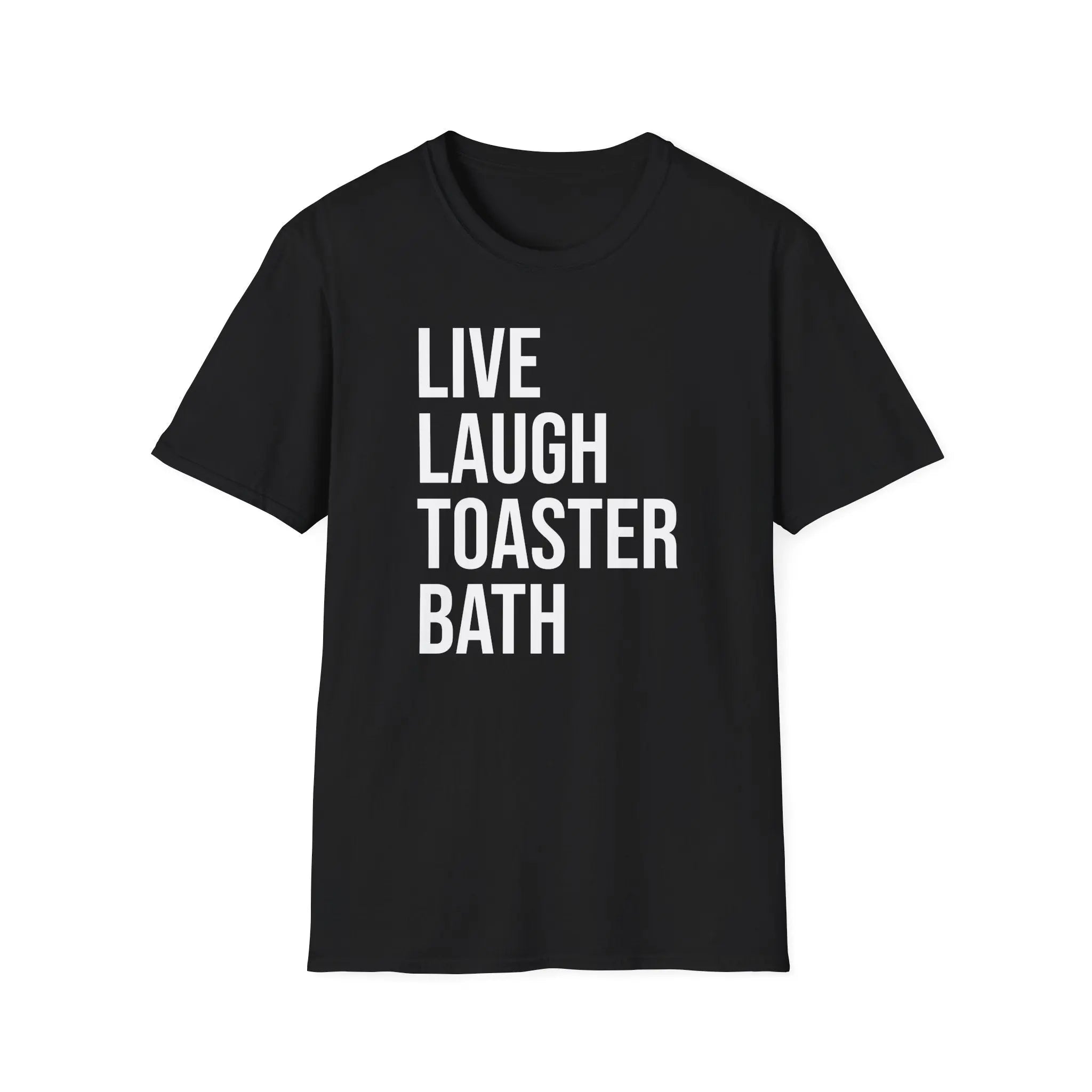 Live Laugh Toaster Bath Tee - Dark Humor Graphic Parody Shirt Printify