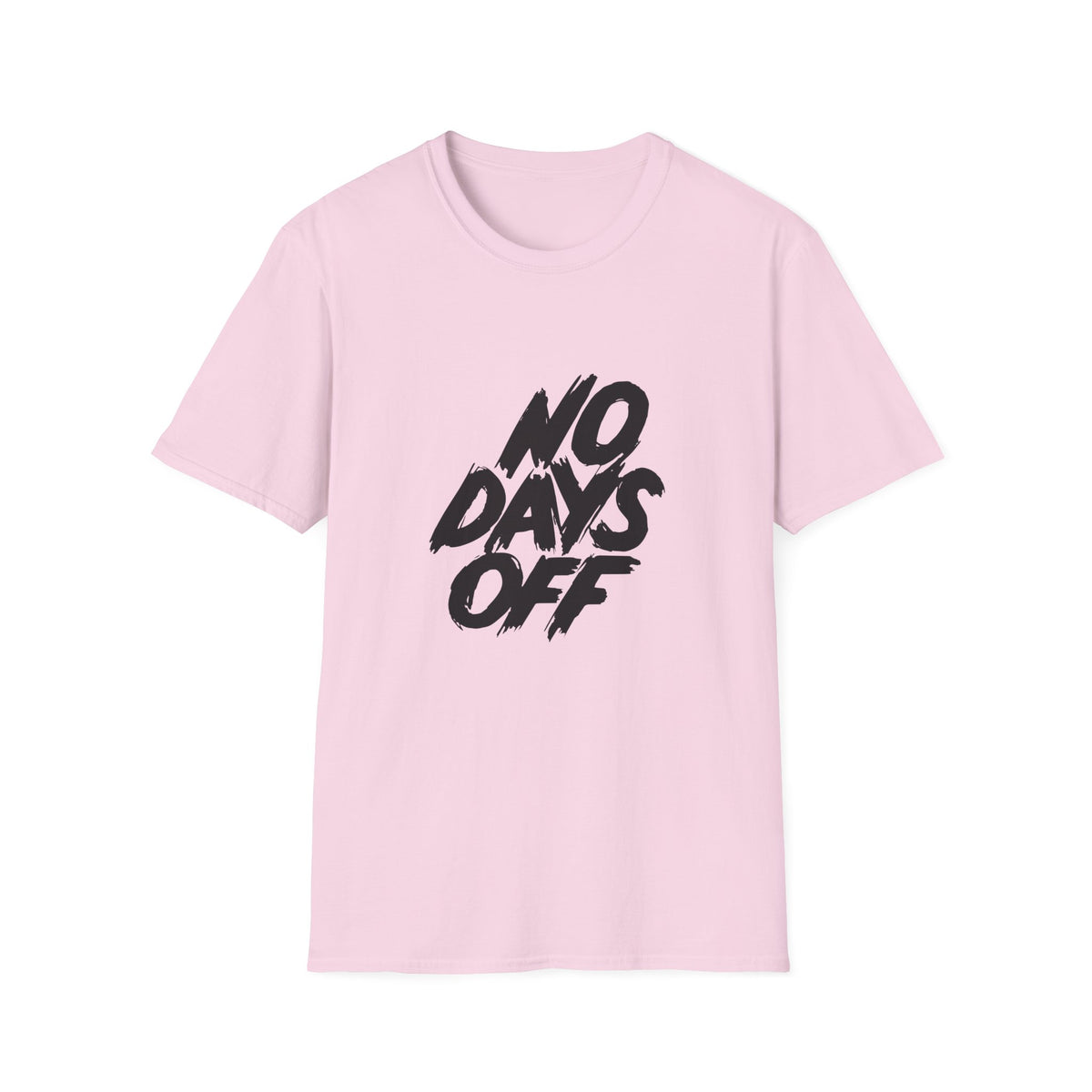 Workaholic Quote Shirt - No Days Off Business Hustle Tee