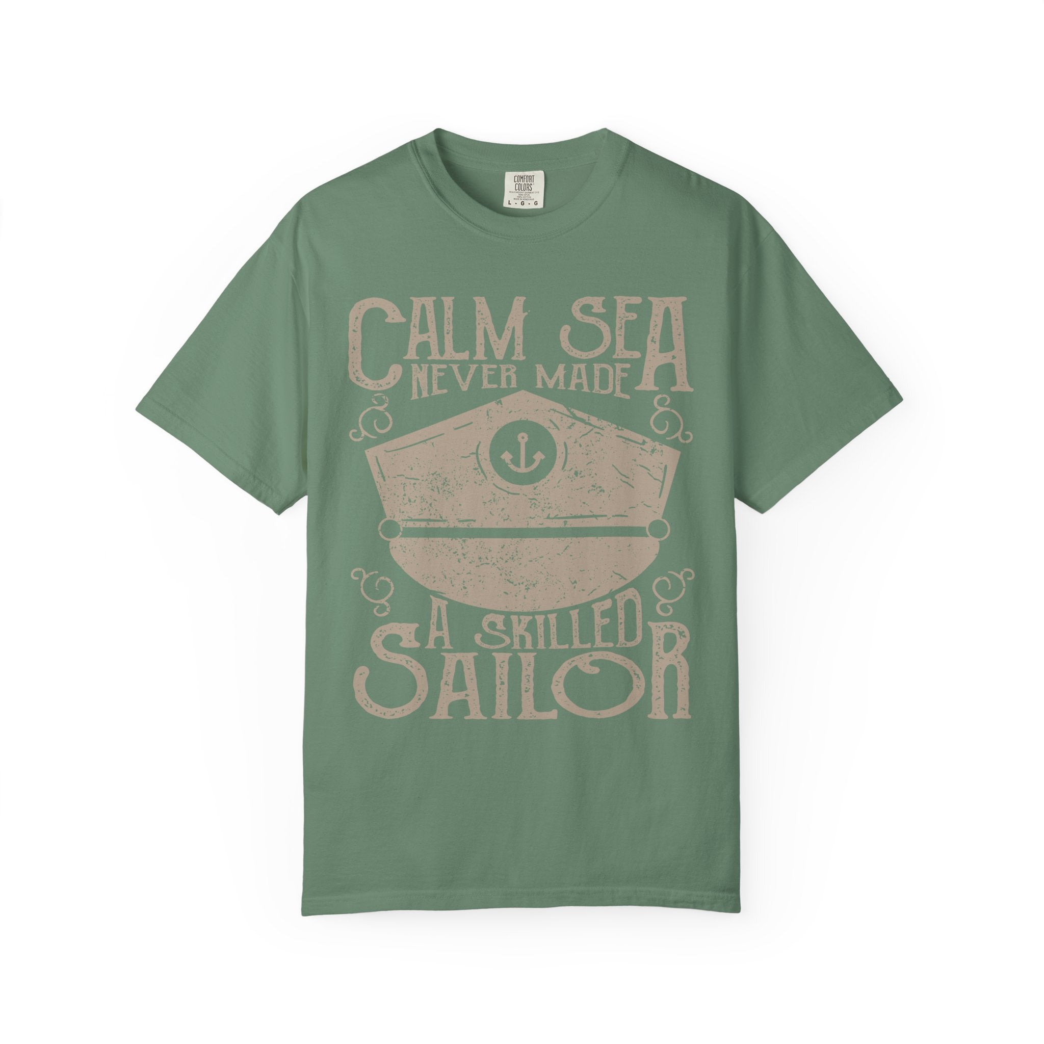 Calm Sea Never Made A Skilled Sailor Graphic T-Shirt - Sinful Threads