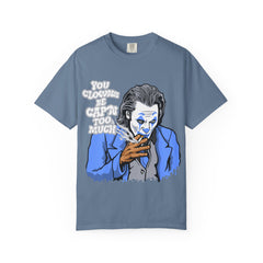 Smoking Clown Shirt - You Guys Be Capn Too Much Street Tee - Sinful Threads