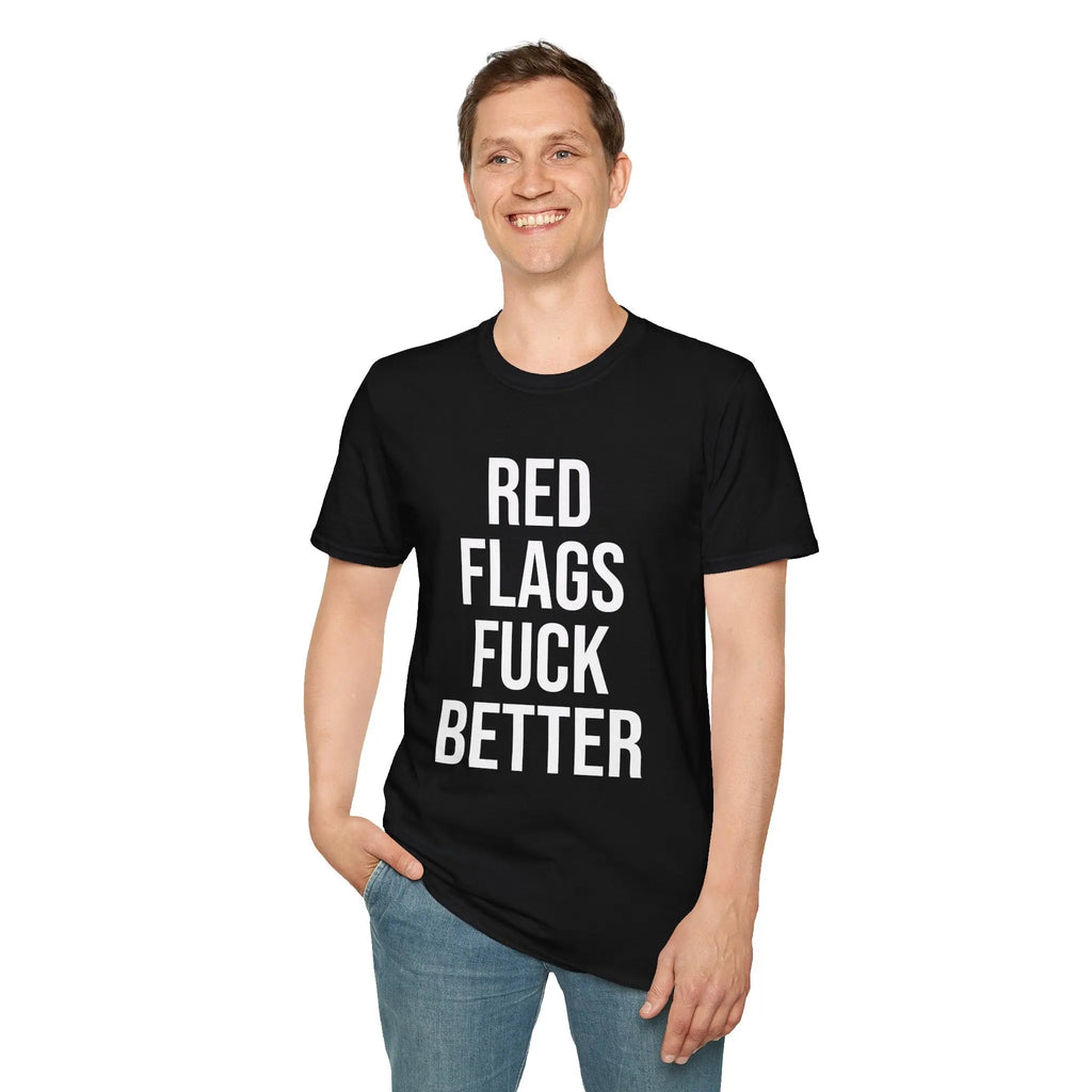 Red Flags Fuck Better Shirt - Sarcastic Dating Humor Tee Printify
