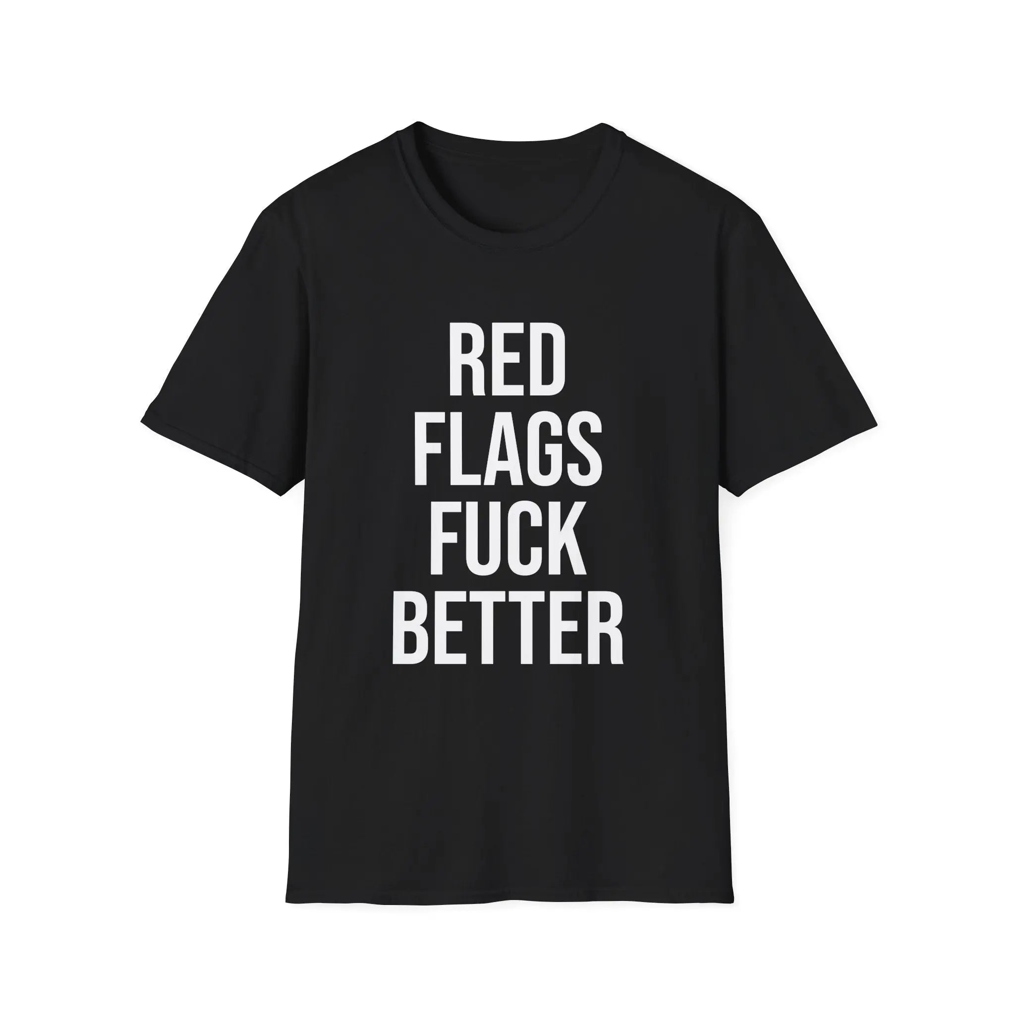 Red Flags Fuck Better Shirt - Sarcastic Dating Humor Tee Printify