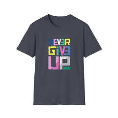 Never Give Up Graphic T Shirt - Persistence Design Art - Sinful Threads