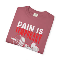 Pain is Temporary Pride Forever Gym Motivation Tee - Premium