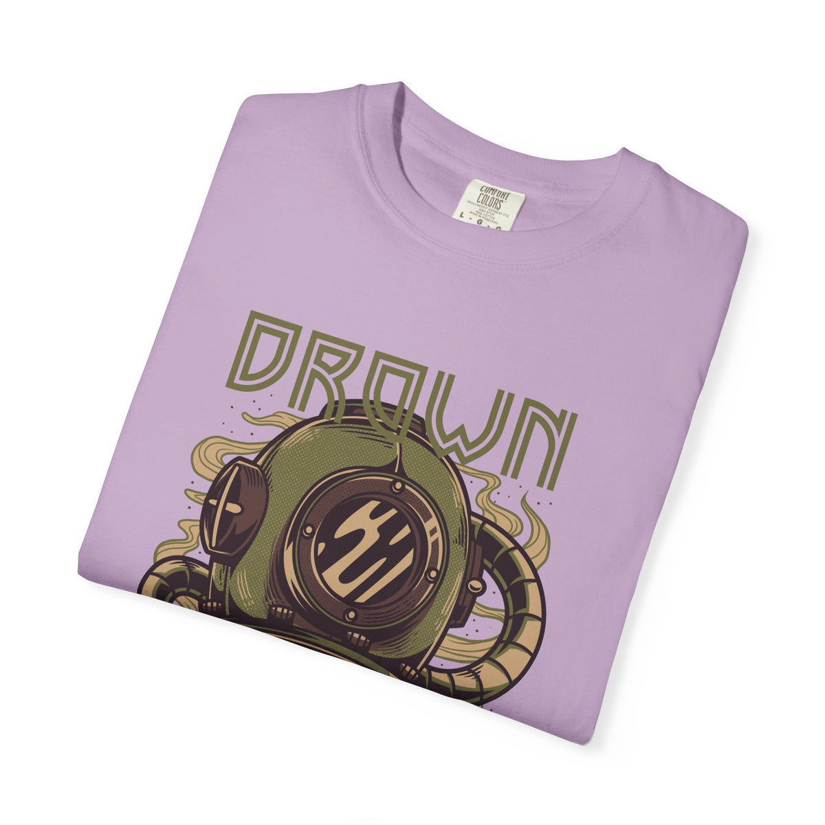Drown Deep Sea Diver With Quote Graphic Cool Design T-Shirt