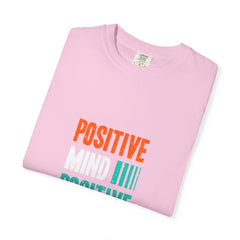Positive Mind Tee - Bold Unisex Graphic T-Shirt Gift