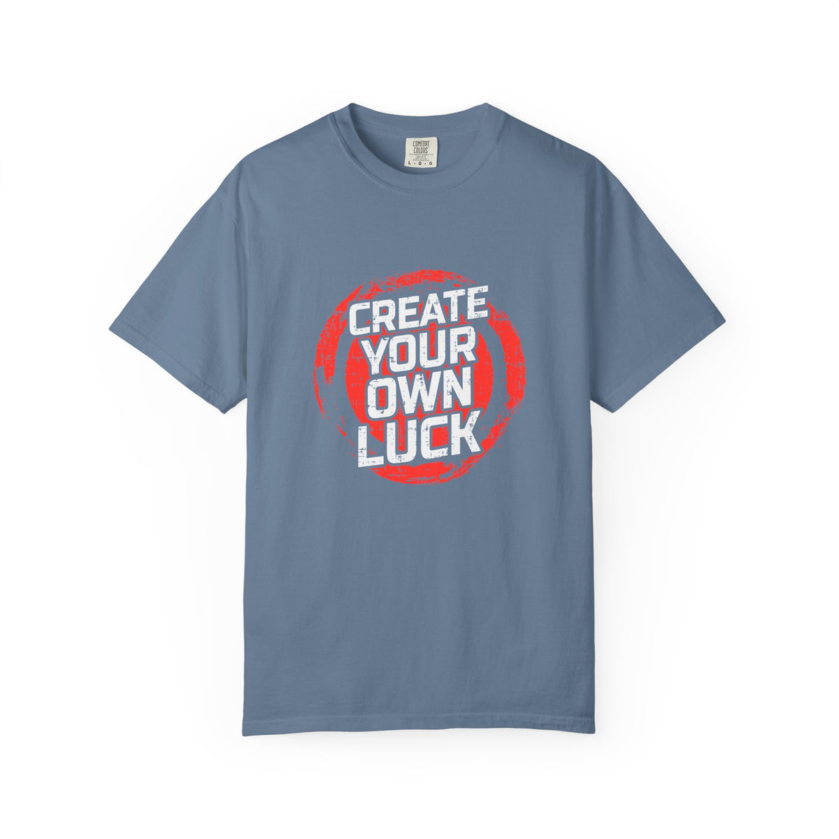 Motivational Quote Shirt - Create Luck Tee - Empowerment Gift