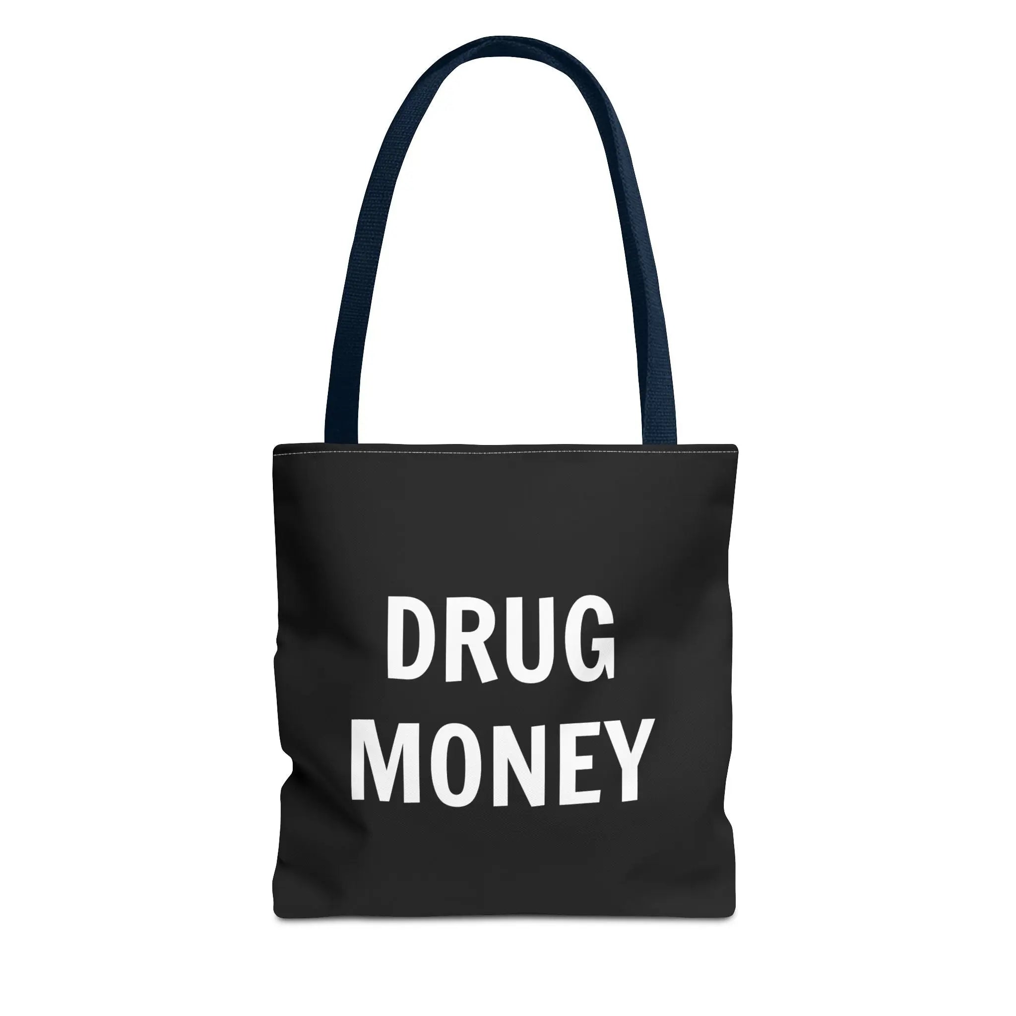 Funny Tote Bag – Bold “Drug Money” Heavy-Duty Shopper - Sinful Threads